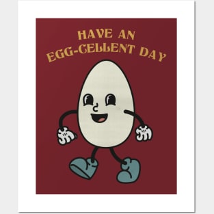 Have an Egg-cellent Day Pun Posters and Art